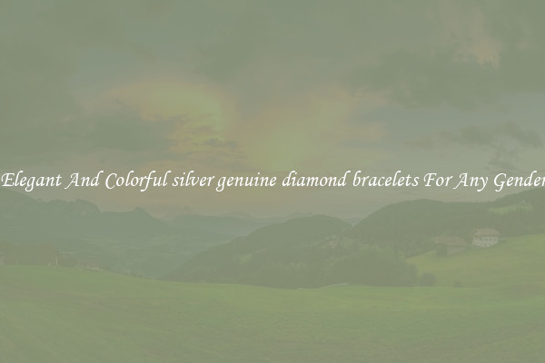 Elegant And Colorful silver genuine diamond bracelets For Any Gender