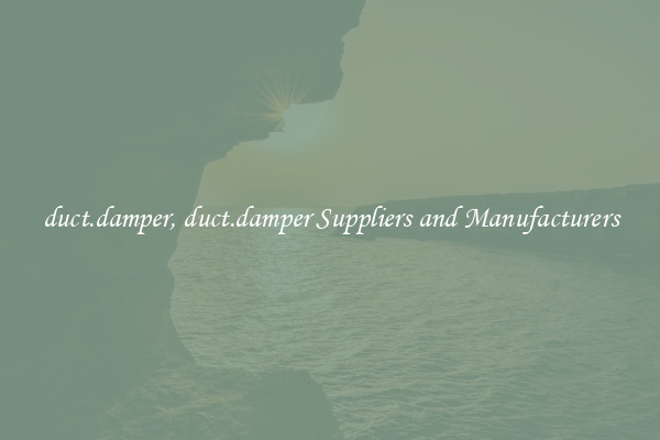 duct.damper, duct.damper Suppliers and Manufacturers