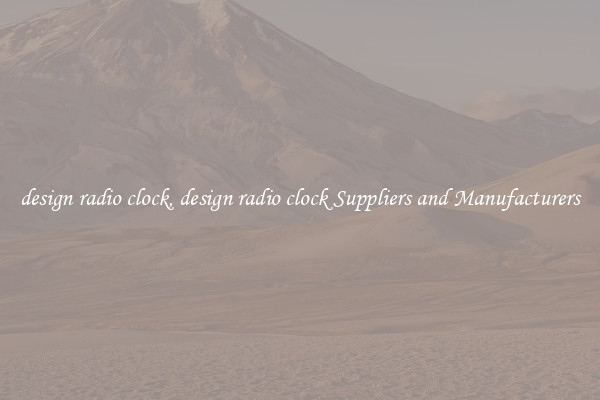 design radio clock, design radio clock Suppliers and Manufacturers