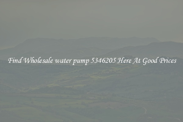Find Wholesale water pump 5346205 Here At Good Prices